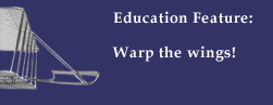 Education Feature: Warp the wings...
