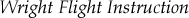 Wright Flight Instruction